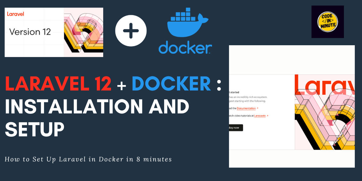 Laravel 12 in a Docker Environment: Step-by-Step Setup